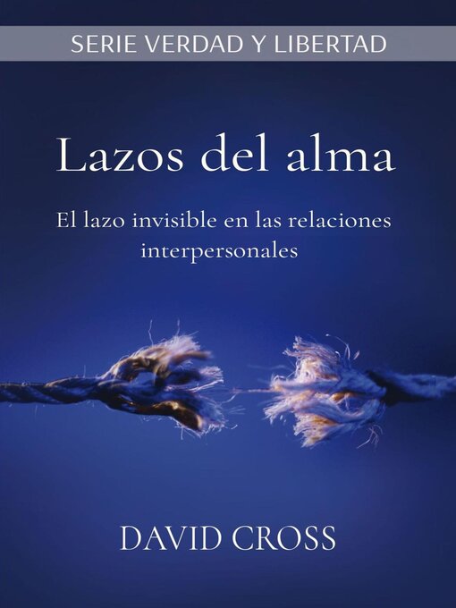 Title details for Lazos del alma by David Cross - Available